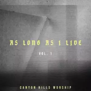 Canyon Hills Worship - It Is Well (My Soul Sings)